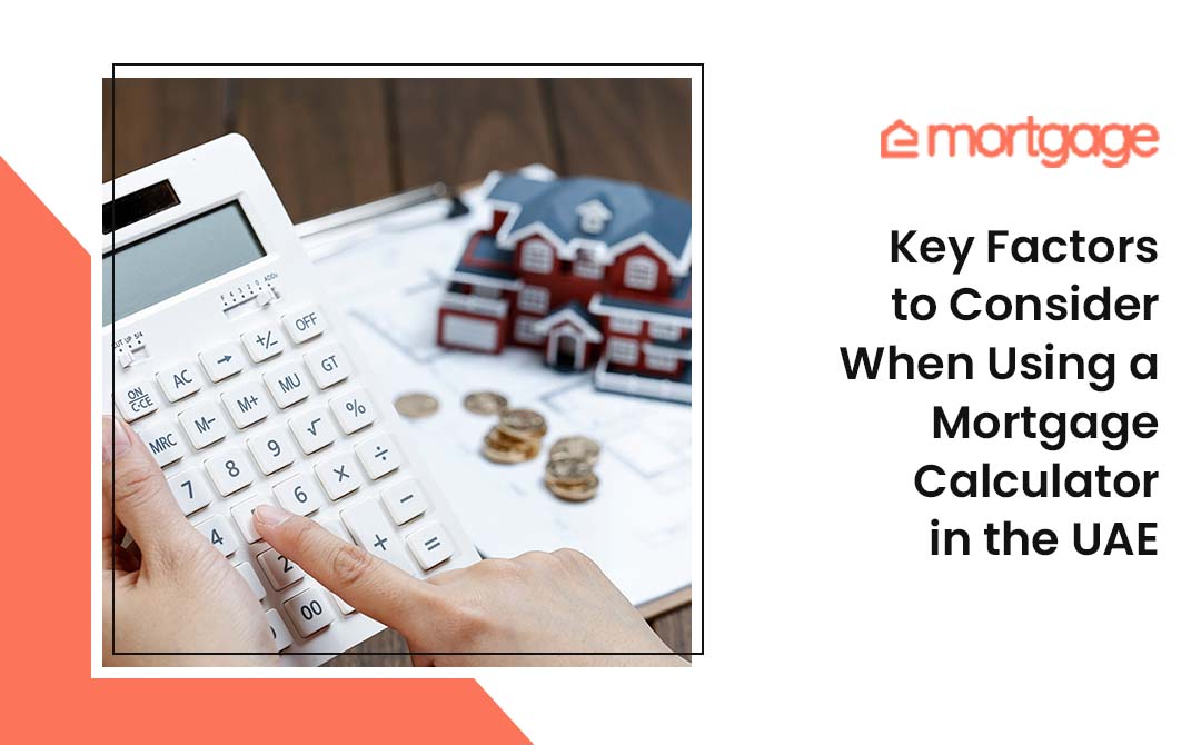 Mortgage Calculator UAE Tips eMortgage - Best mortgage loan calculator