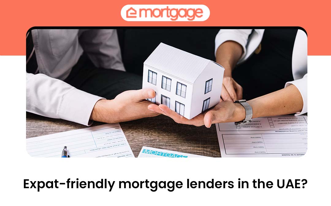 Expat-friendly mortgage lenders in the UAE